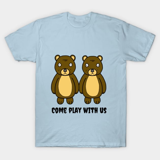 Come Play Bears T-Shirt by Monkey Punch
